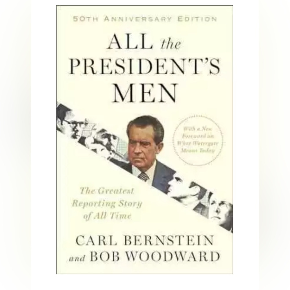 All the President’s Men 50th Ann Edition
By Carl Bernstein & Bob Woodward